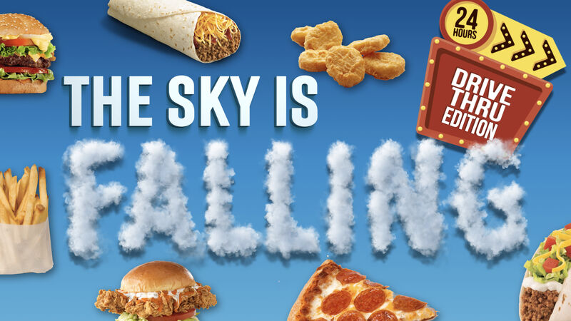The Sky is Falling - Drive Thru Edition